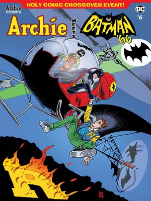 cover image of Archie Meets Batman '66 (2018), Issue 6